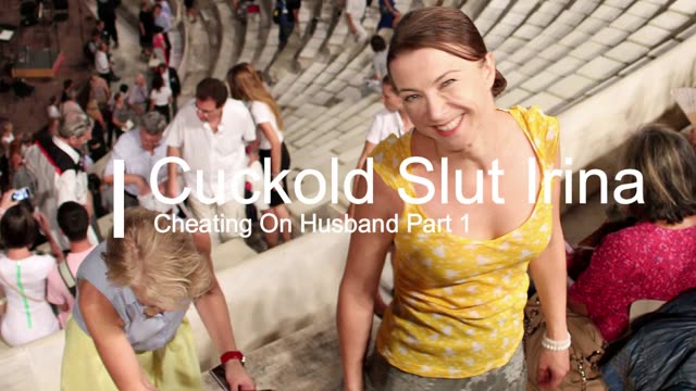 Cuckold Slut Irina Cheating On Husband Part 1